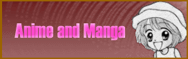 Anime and Manga